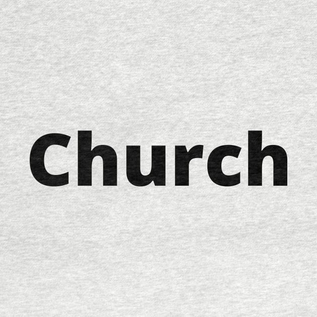 Church Black Text Typography by Word Minimalism